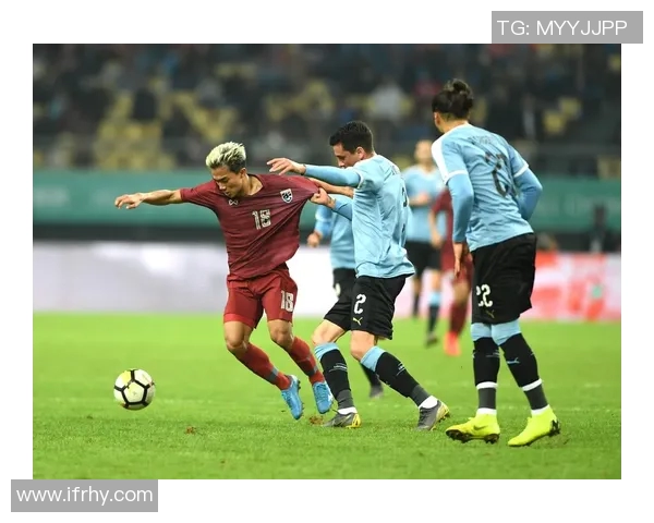 泰国对乌拉圭足球比赛现场直播全程回顾与精彩瞬间分析